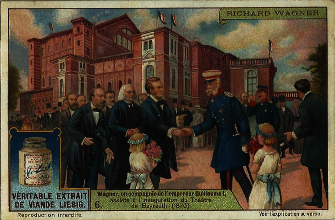 Prominente Besucher bei den Bayreuther Festspielen: Auf dem Liebig-Sammelbild begrüßt Richard Wagner Kaiser Wilhelm I. vor dem Festspielhaus, daneben steht Franz Liszt.